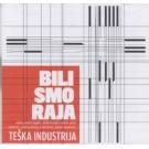 TESKA INDUSTRIJA - Bili smo raja, Album 2011 (CD)